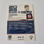NRL 2024 Traders - Season to Remember - #SR43 - Jaxson Paulo Roosters