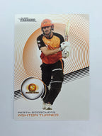 2025/26 Cricket Traders | Base | #121 | Ashton Turner | Scorchers