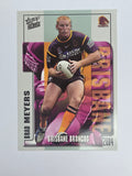 NRL 2004 Authentic Base Card #11 Brad Meyers Brisbane Broncos