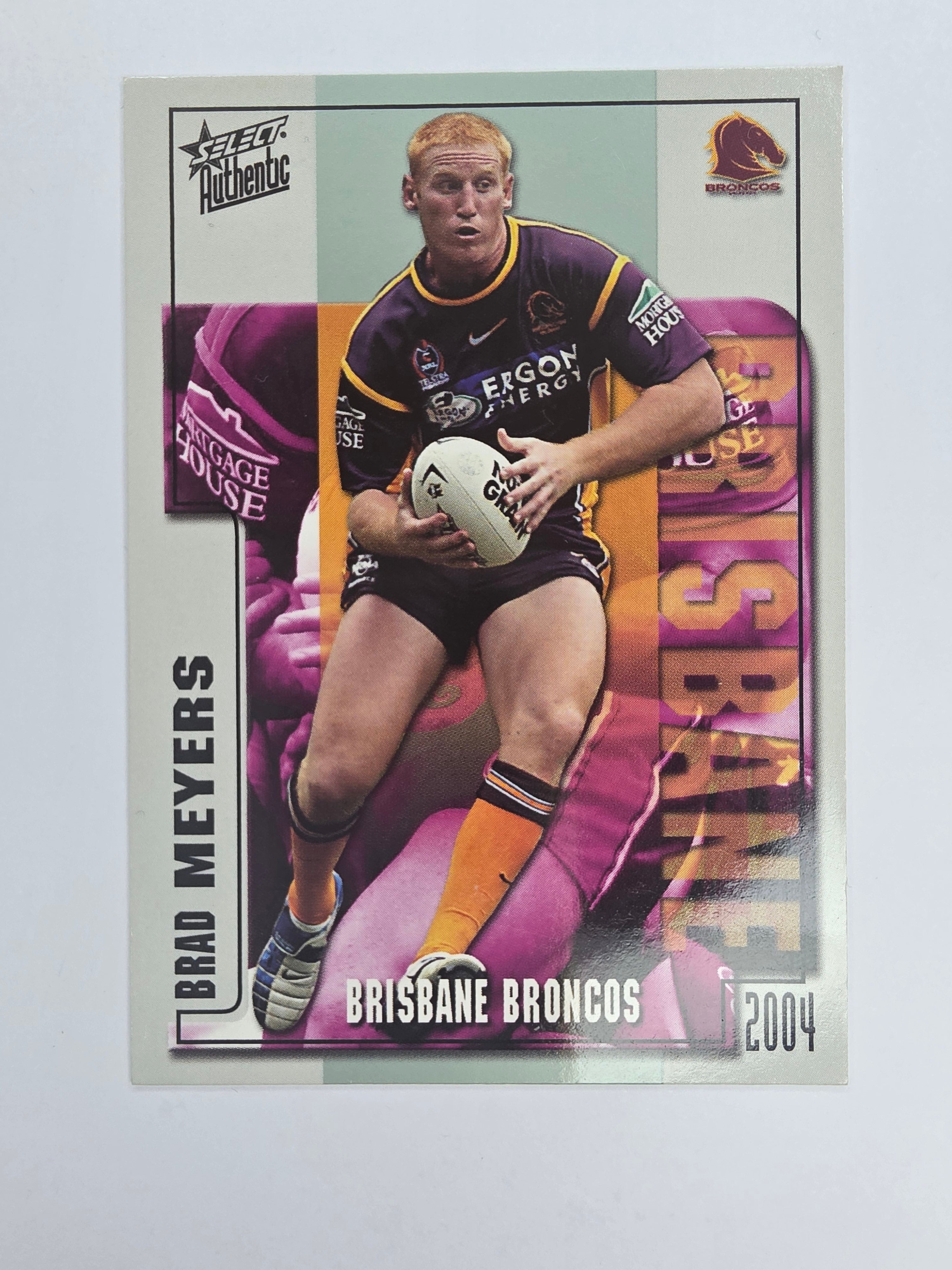 NRL 2004 Authentic Base Card #11 Brad Meyers Brisbane Broncos