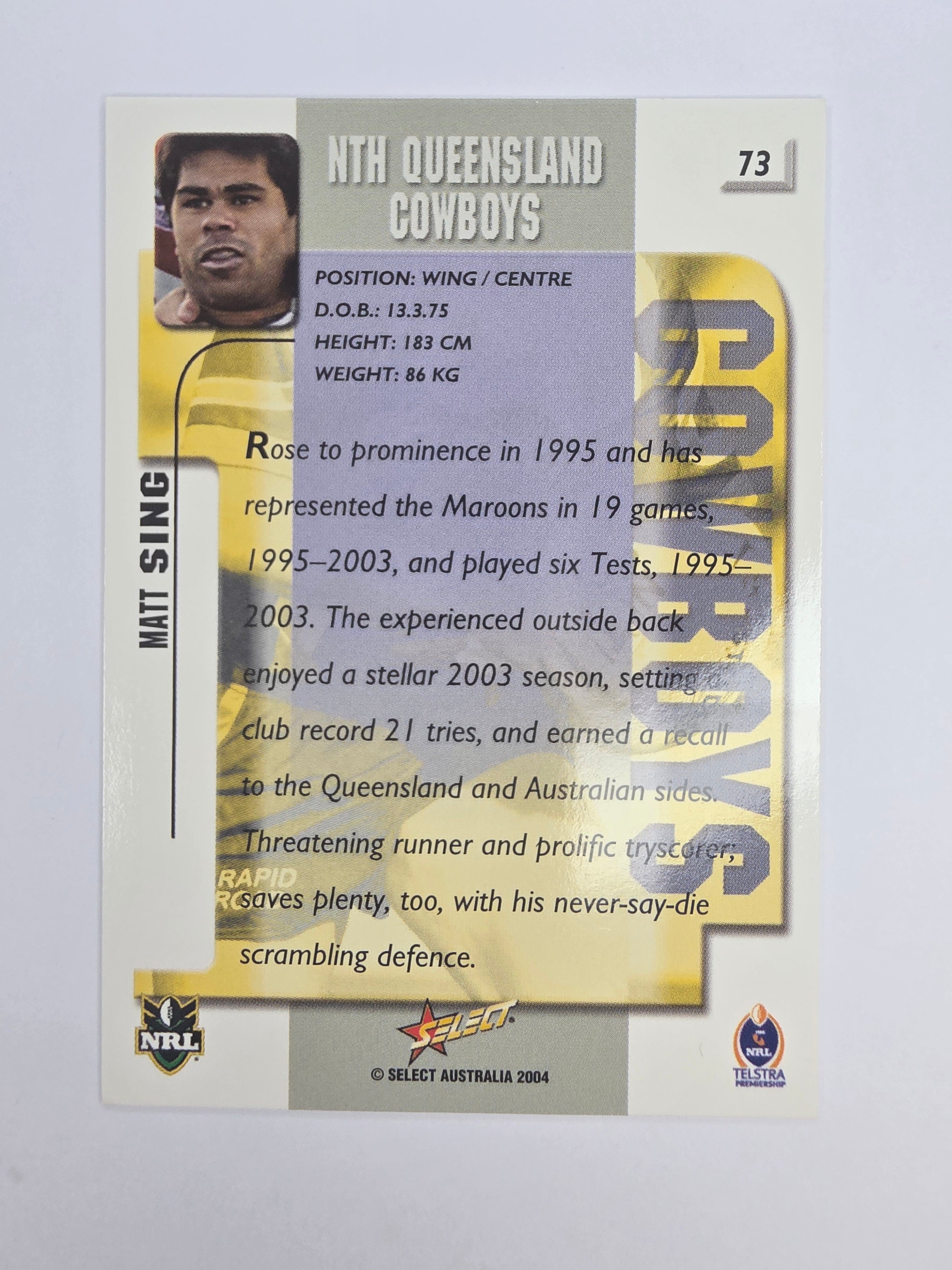 NRL 2004 Authentic Base Card #73 Matt Sing North Queensland Cowboys