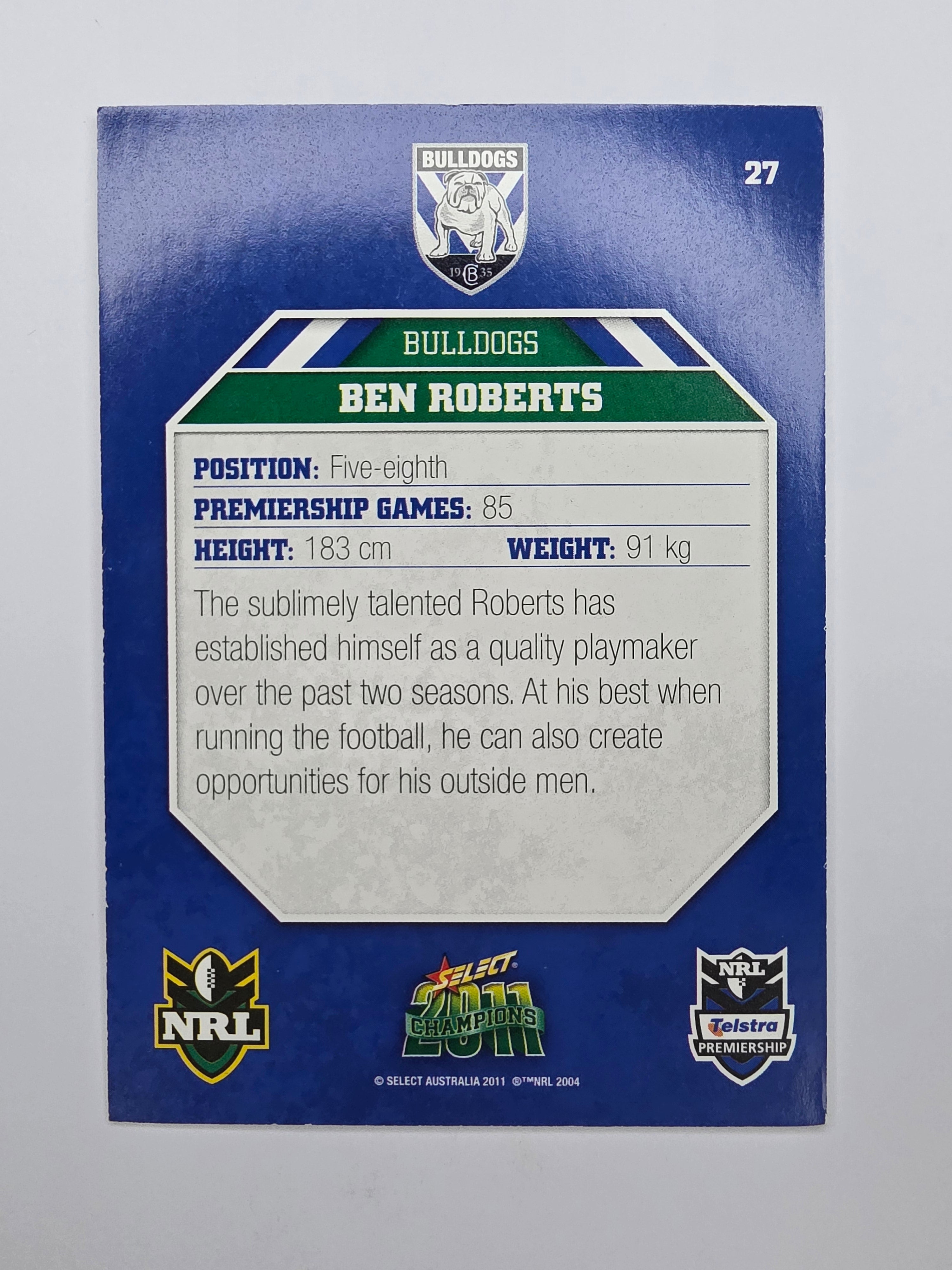 NRL 2011 Champions Base Card #27 Ben Roberts Canterbury Bankstown Bulldogs