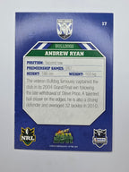 NRL 2011 Champions Base Card #17 Andrew Ryan Canterbury Bankstown Bulldogs
