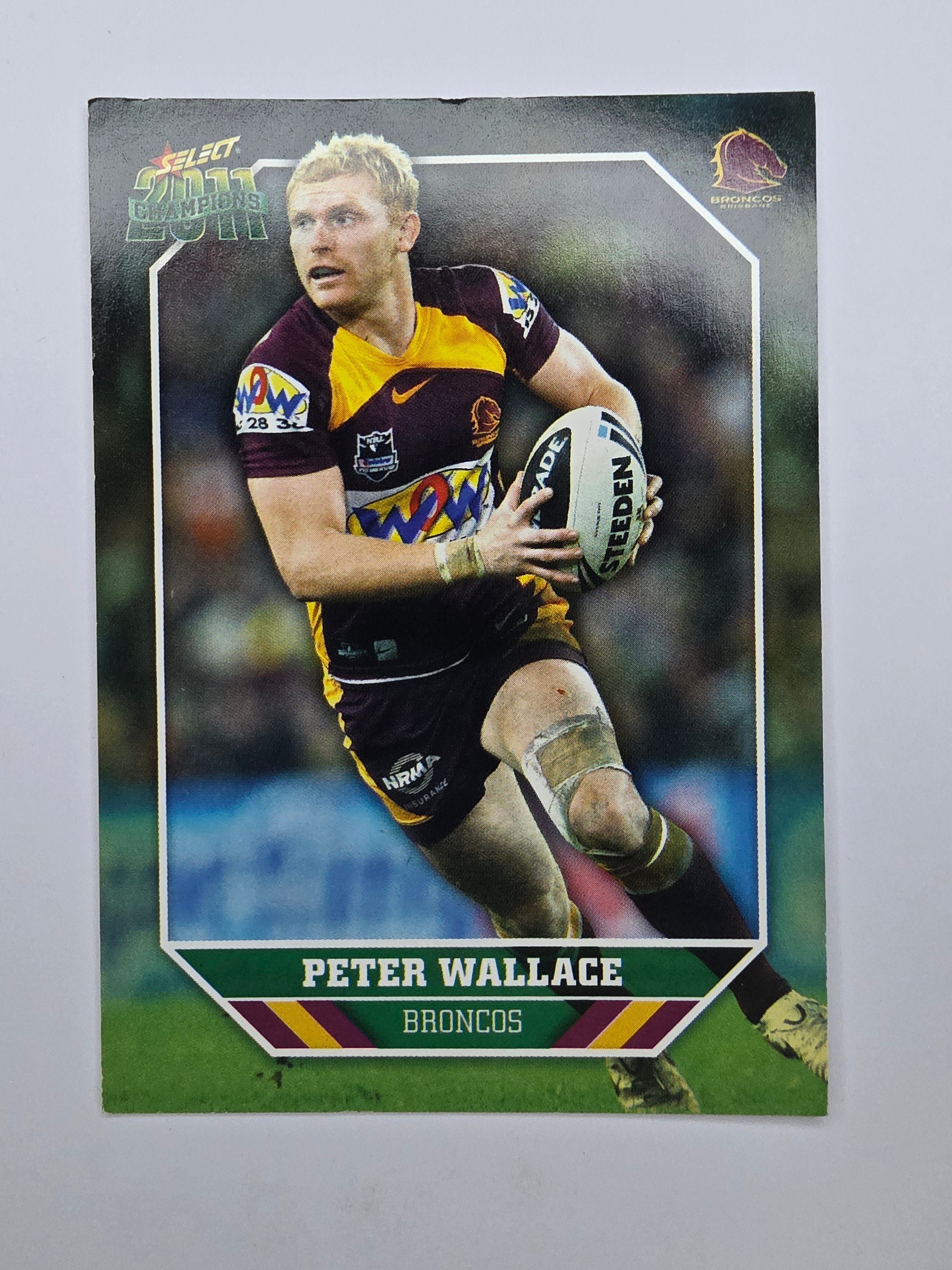 NRL 2011 Champions Base Card #15 Peter Wallace Brisbane Broncos