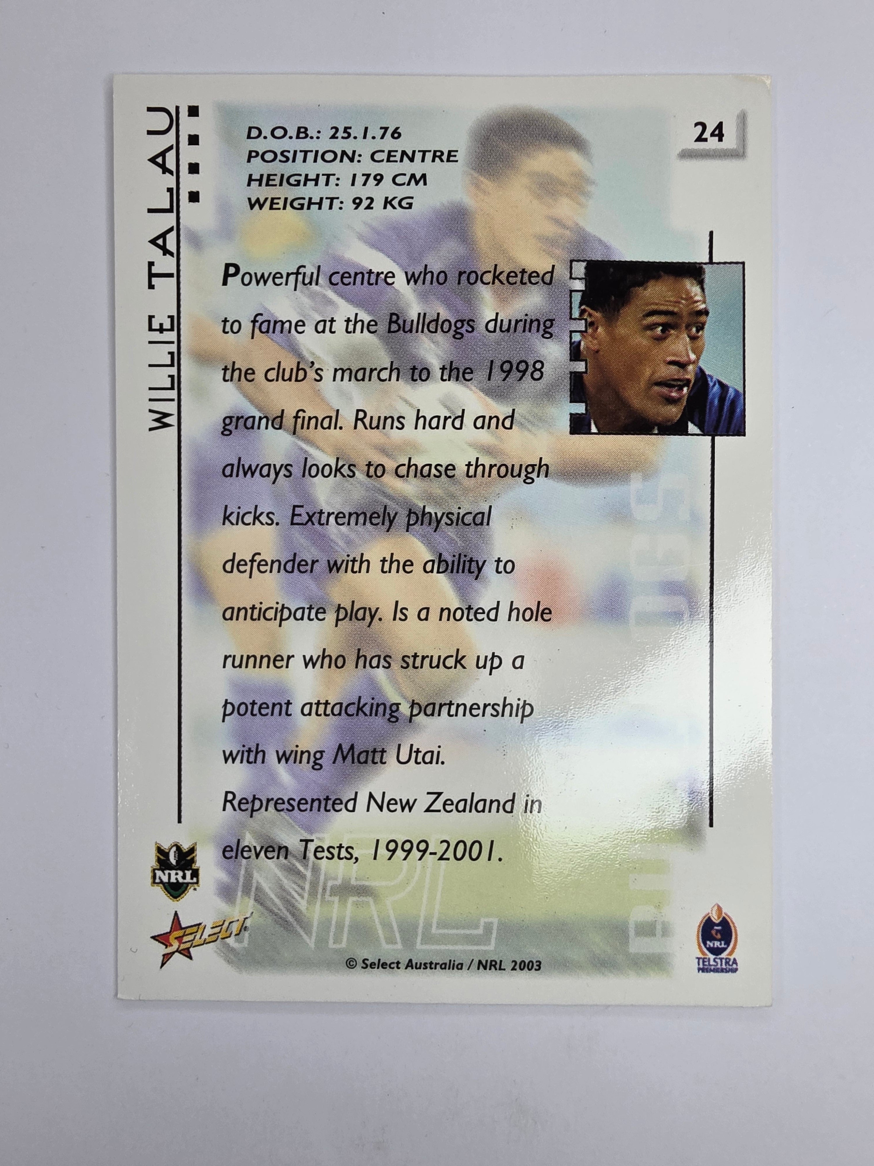 NRL 2003 Select XL Base Card #24 Willie Talau Canterbury Bankstown Bulldogs