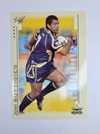 NRL 2003 Select XL Base Card #66 John Buttigieg North Queensland Cowboys