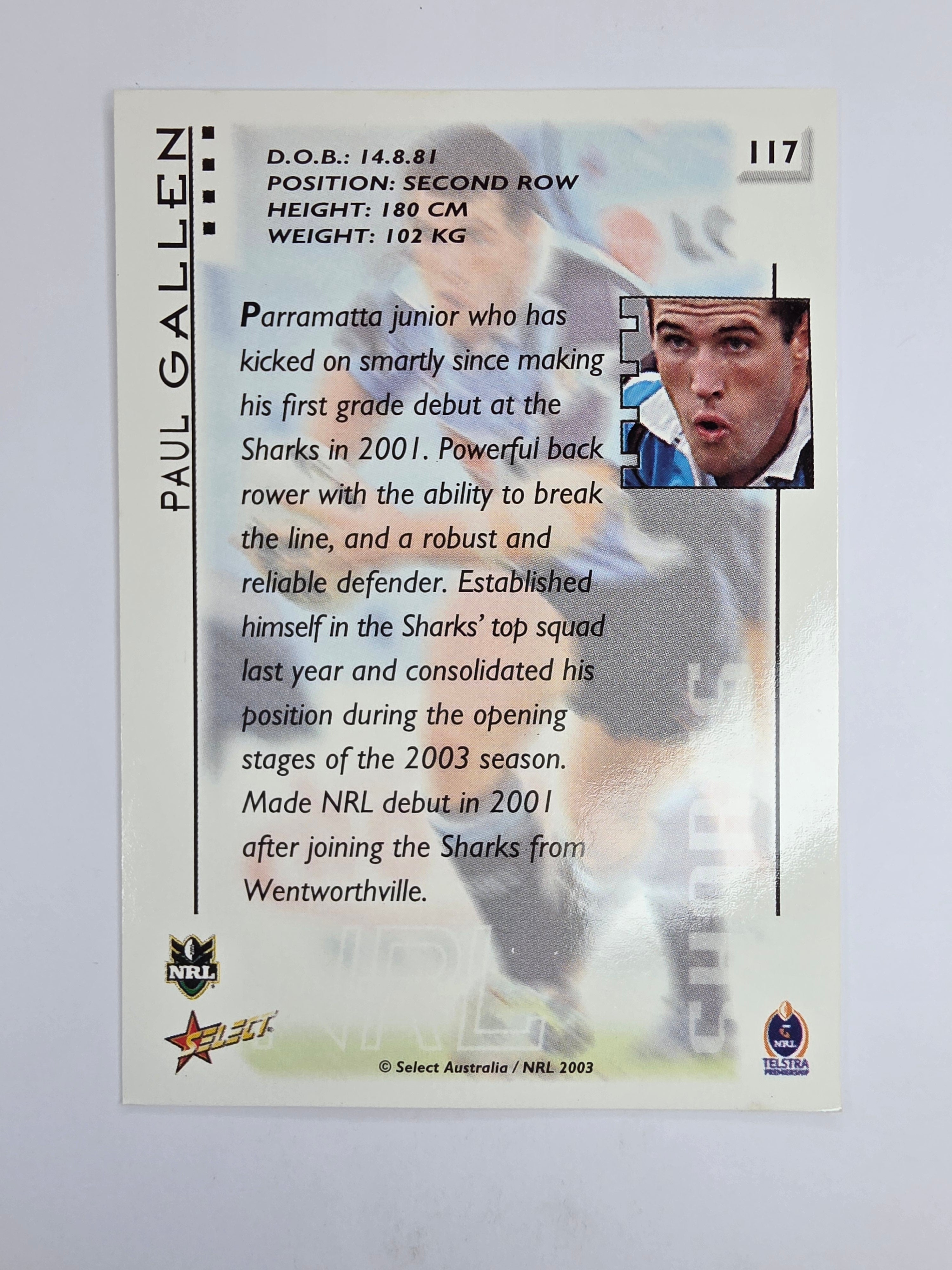 NRL 2003 Select XL Base Card #117 Paul Gallen Cronulla Sutherland Sharks