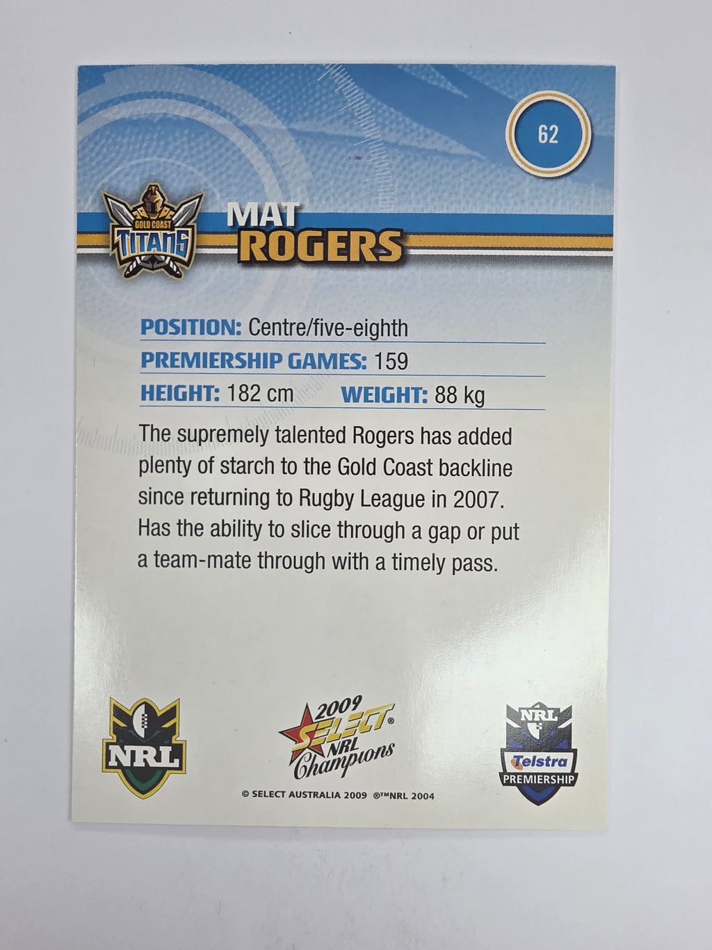 NRL 2009 Champions Base Card #62 Mat Rogers Gold Coast Titans