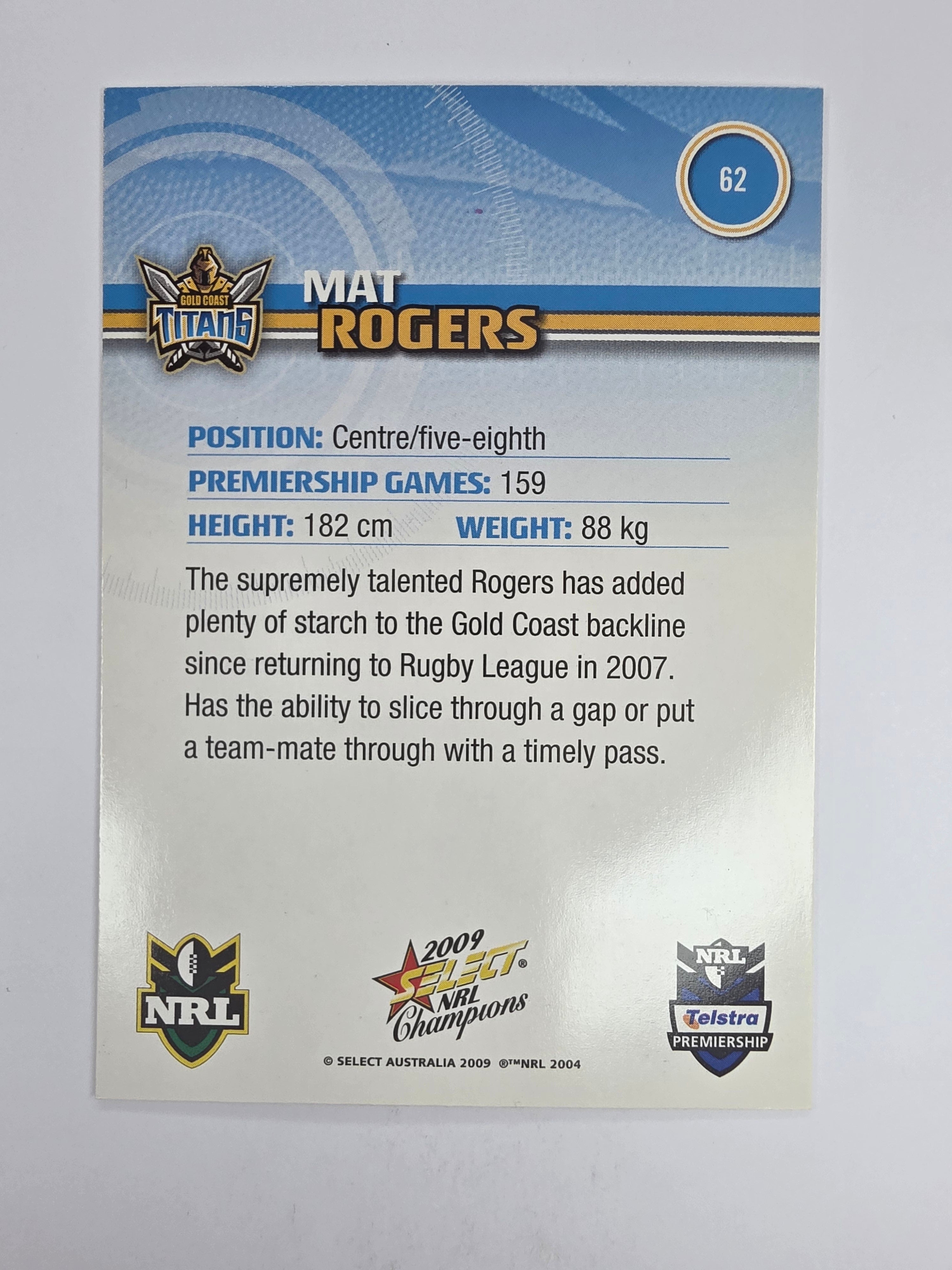 NRL 2009 Champions Base Card #62 Mat Rogers Gold Coast Titans