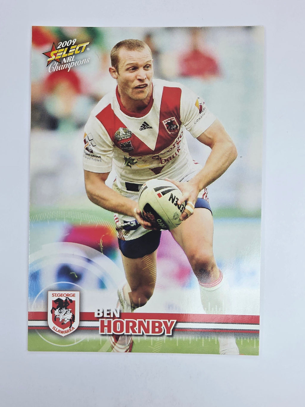 NRL 2009 Champions Base Card #138 Ben Hornby St George Illawarra Dragons