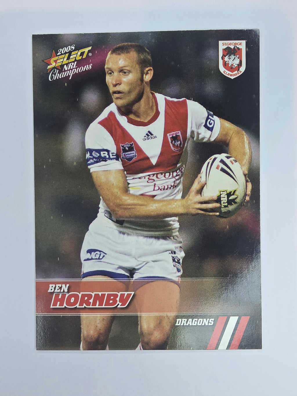 NRL 2008 Champions Base Card #139 Ben Hornby St George Illawarra Dragons