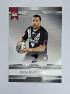 NRL 2012 Limited Edition Base Card #22 Ben Matulino New Zealand