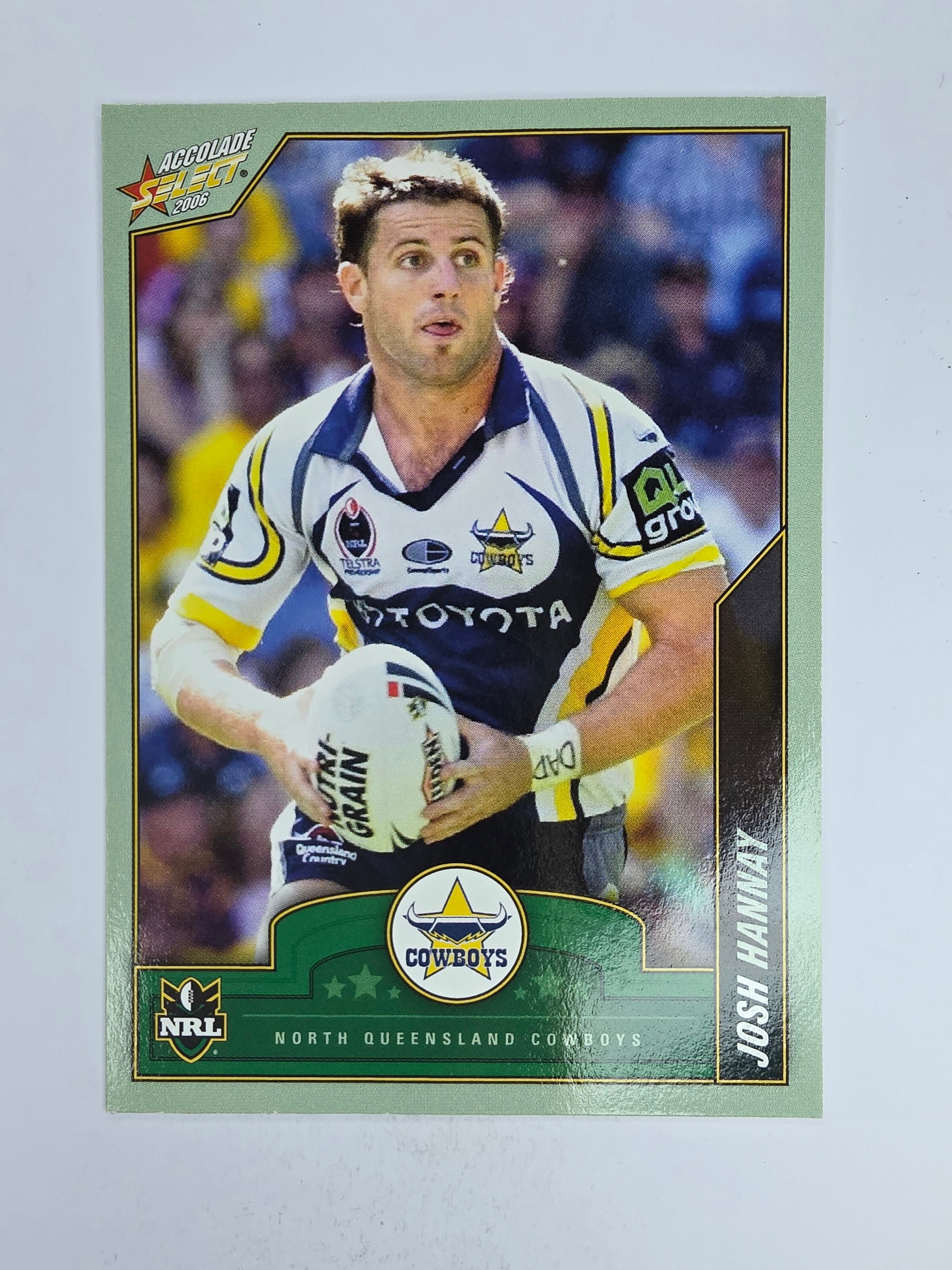 NRL 2006 Accolade Base Card #76 Josh Hannay North Queensland Cowboys