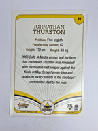 NRL 2006 Invincible Base Card #89 Johnathan Thurston North Queensland Cowboys