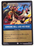 Disney Lorcana Wilds Unknown | Coldfoil | #162/204 | Someone Will Lose His Head | Common