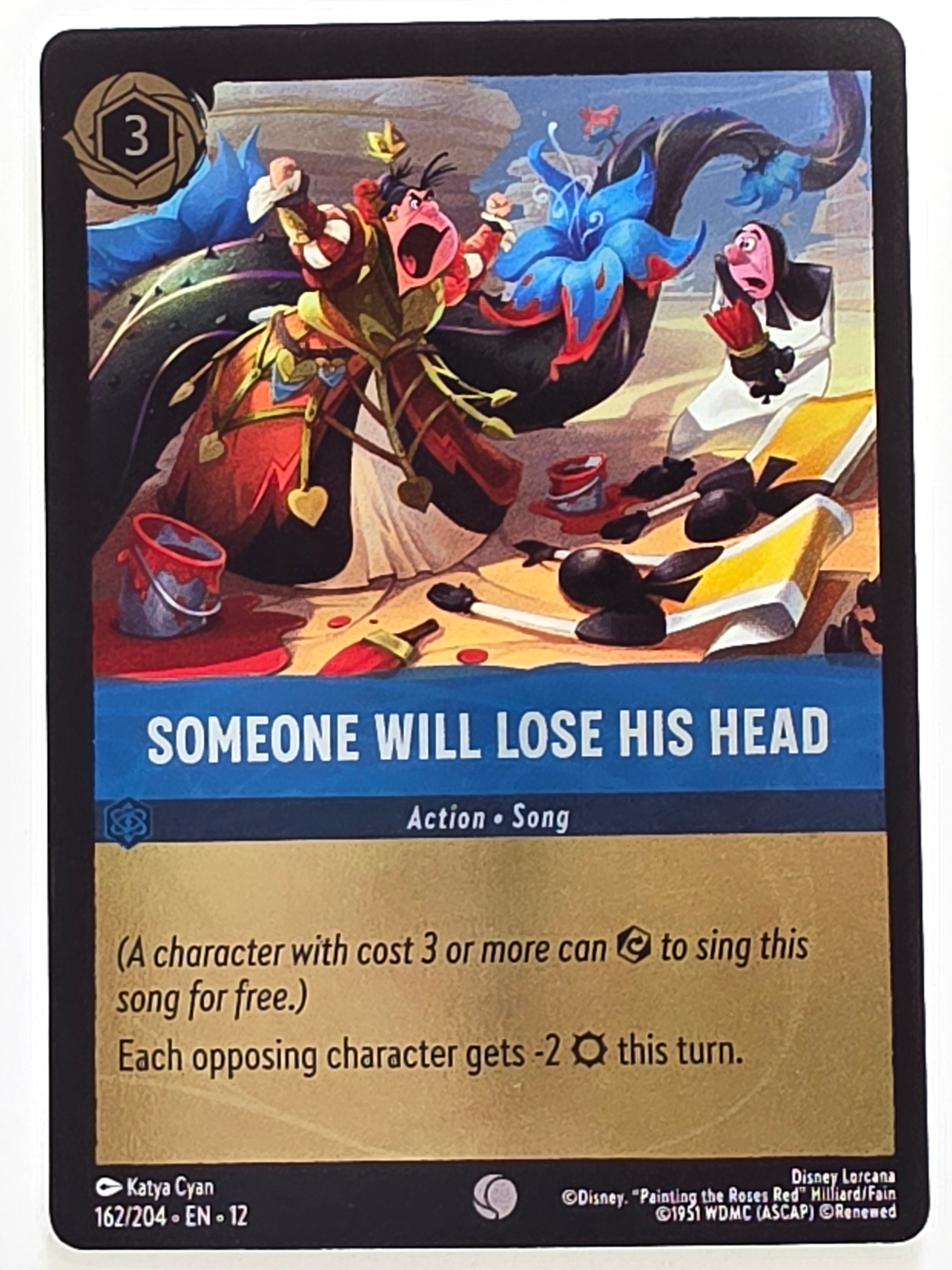 Disney Lorcana Wilds Unknown | Coldfoil | #162/204 | Someone Will Lose His Head | Common
