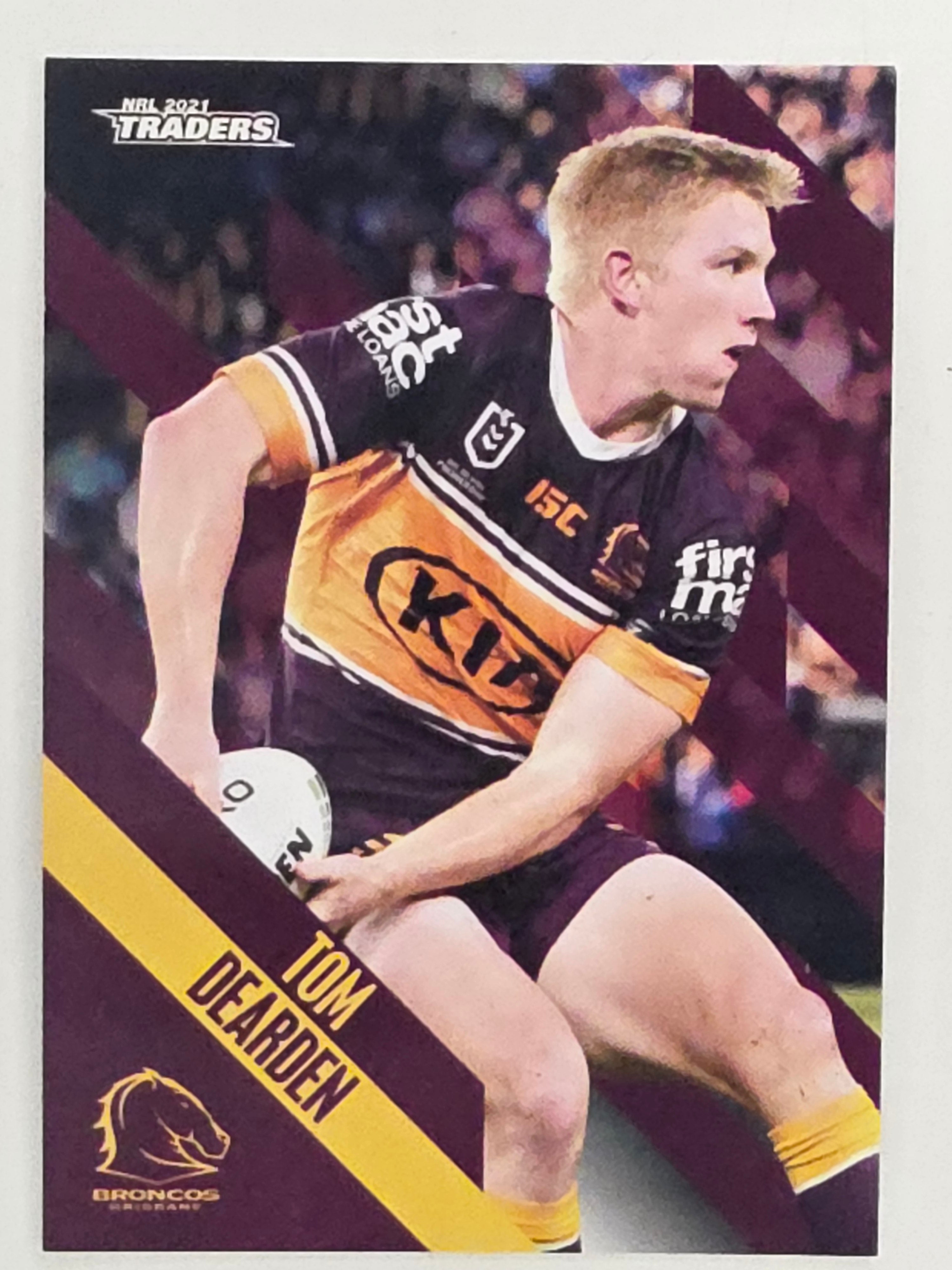NRL 2021 Traders Base Card #004 Tom Dearden Brisbane Broncos