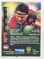 NRL 1996 Dynamic Series 2 Base Card #136 Michael Francis South Sydney Rabbitohs