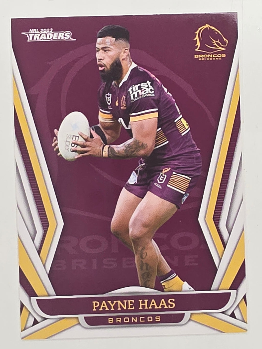 NRL 2023 Traders Titanium Base Card #007 Payne Haas Brisbane Broncos