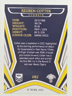 NRL 2023 Traders Titanium Base Card #082 Reuben Cotter North Queensland Cowboys