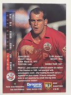 NRL 1996 Dynamic Series 1 Base Card #011 John Cross Illawarra Steelers