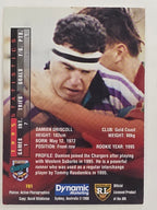 NRL 1996 Dynamic Series 1 Base Card #151 Damien Driscoll Gold Coast Chargers
