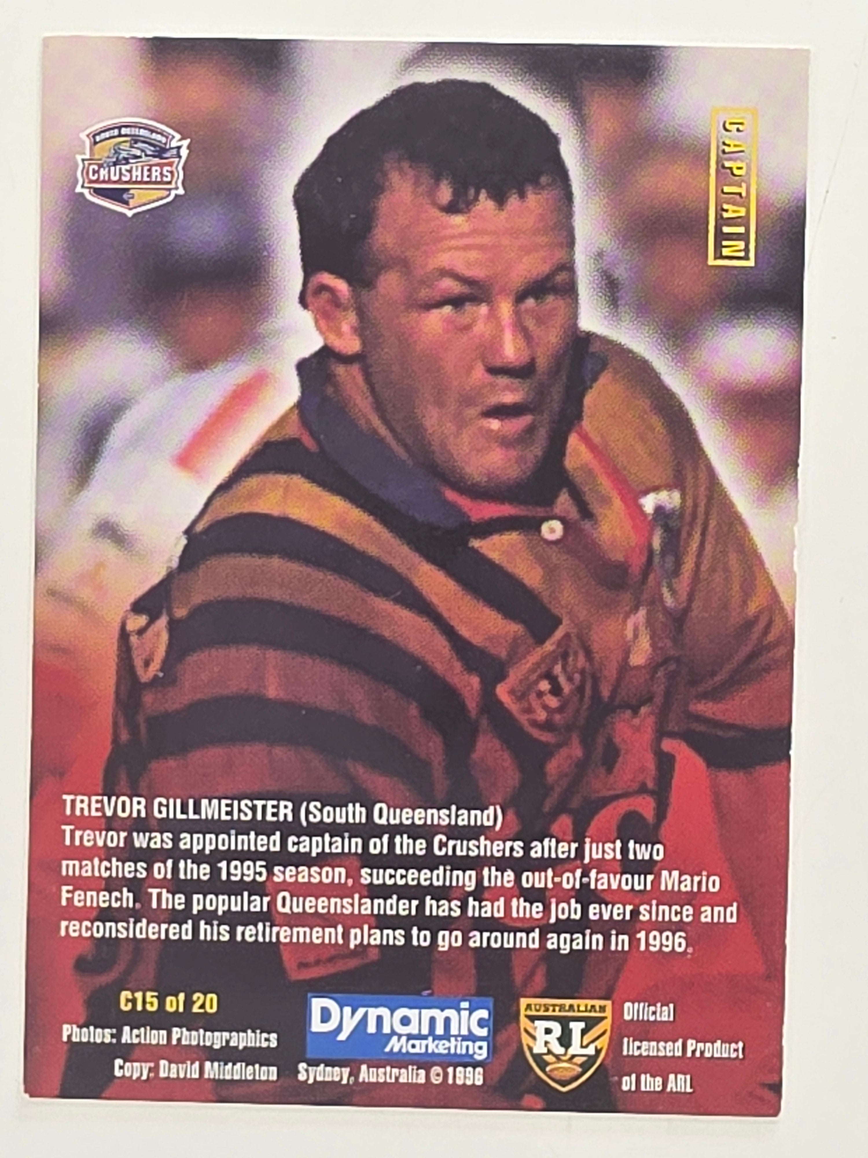 NRL 1996 Dynamic Series 1 Base Card #C15 Trevor Gillmeister South Queensland Crushers