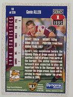 NRL 1995 Dynamic Series 1 Base Card #010 Gavin Allen Brisbane Broncos