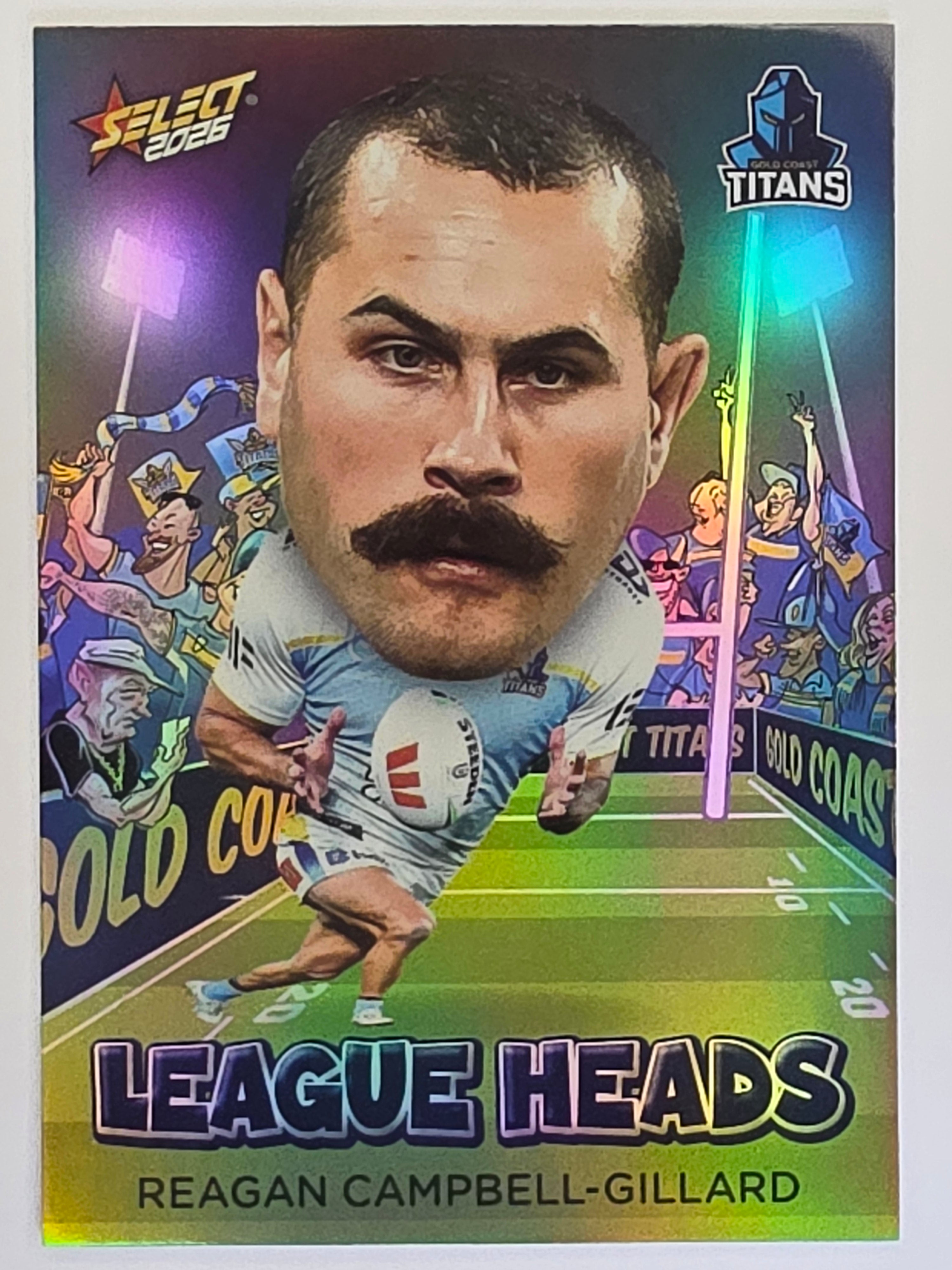NRL 2026 League Heroes | League Heads | #LH42 | Reagan Campbell-Gillard | Gold Coast Titans