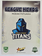NRL 2026 League Heroes | League Heads | #LH44 | Moeaki Fotuaika | Gold Coast Titans