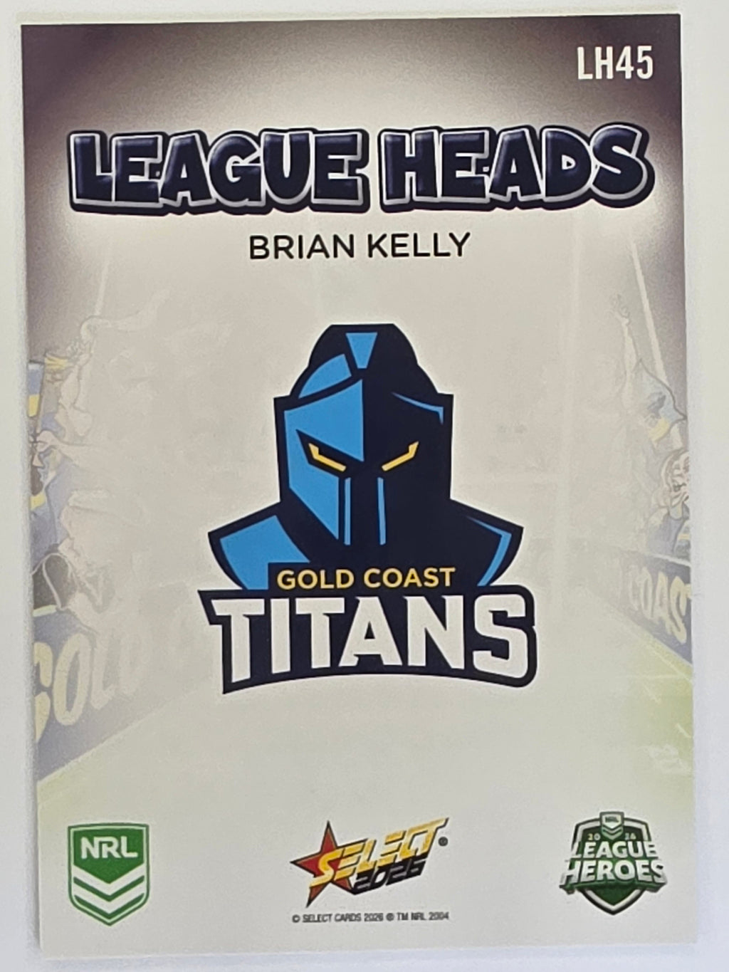 NRL 2026 League Heroes | League Heads | #LH45 | Brian Kelly | Gold Coast Titans