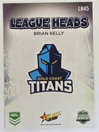 NRL 2026 League Heroes | League Heads | #LH45 | Brian Kelly | Gold Coast Titans