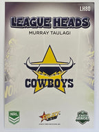NRL 2026 League Heroes | League Heads | #LH80 | Murray Taulagi | North Queensland Cowboys