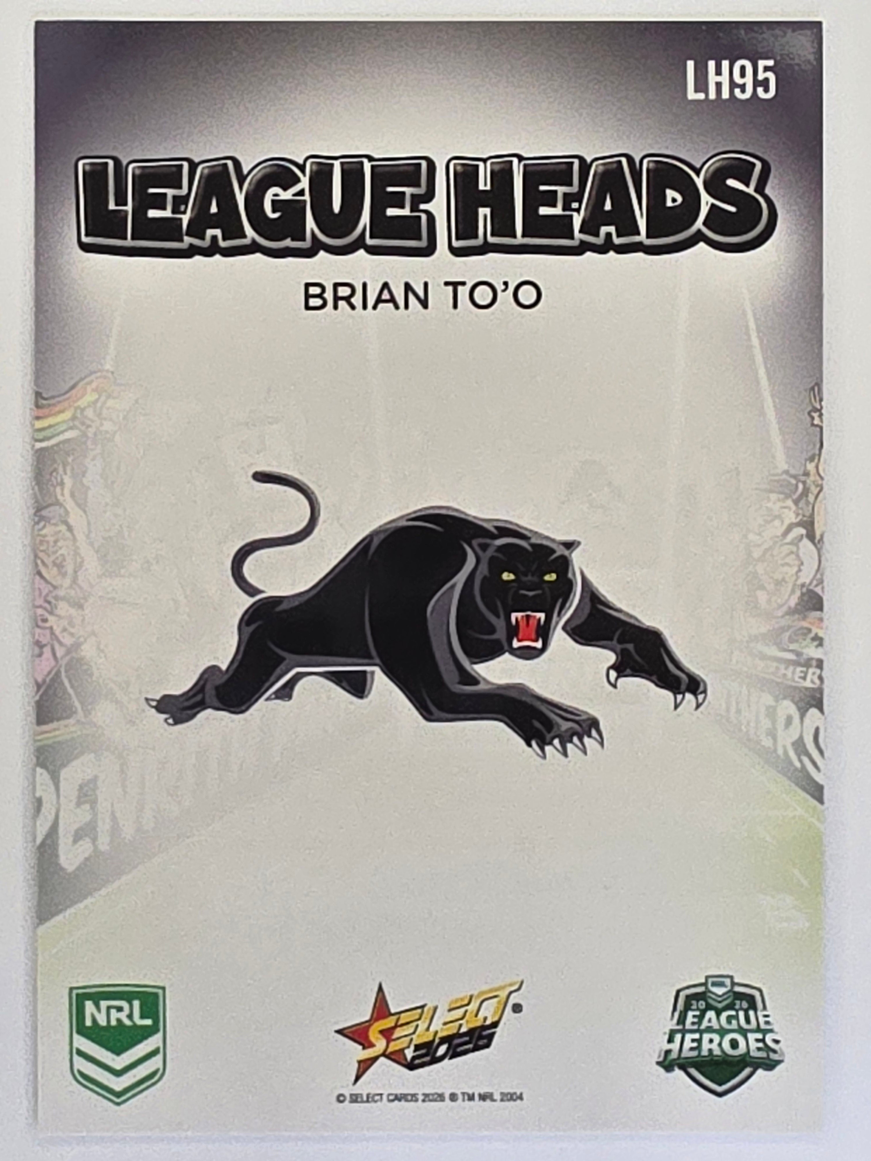 NRL 2026 League Heroes | League Heads | #LH95 | Brian To’o | Penrith Panthers