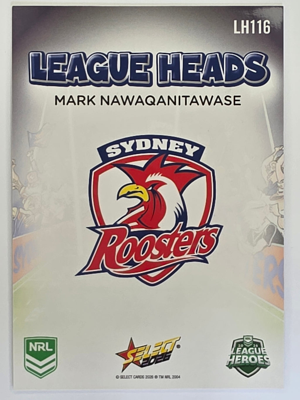 NRL 2026 League Heroes | League Heads | #LH116 | Mark Nawaqanitawase | Sydney Roosters