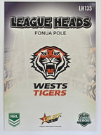 NRL 2026 League Heroes | League Heads | #LH135 | Fonua Pole | Wests Tigers