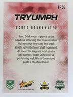 NRL 2026 League Heroes | Tryumph | #TR56 |Scott Drinkwater |North Queensland Cowboys