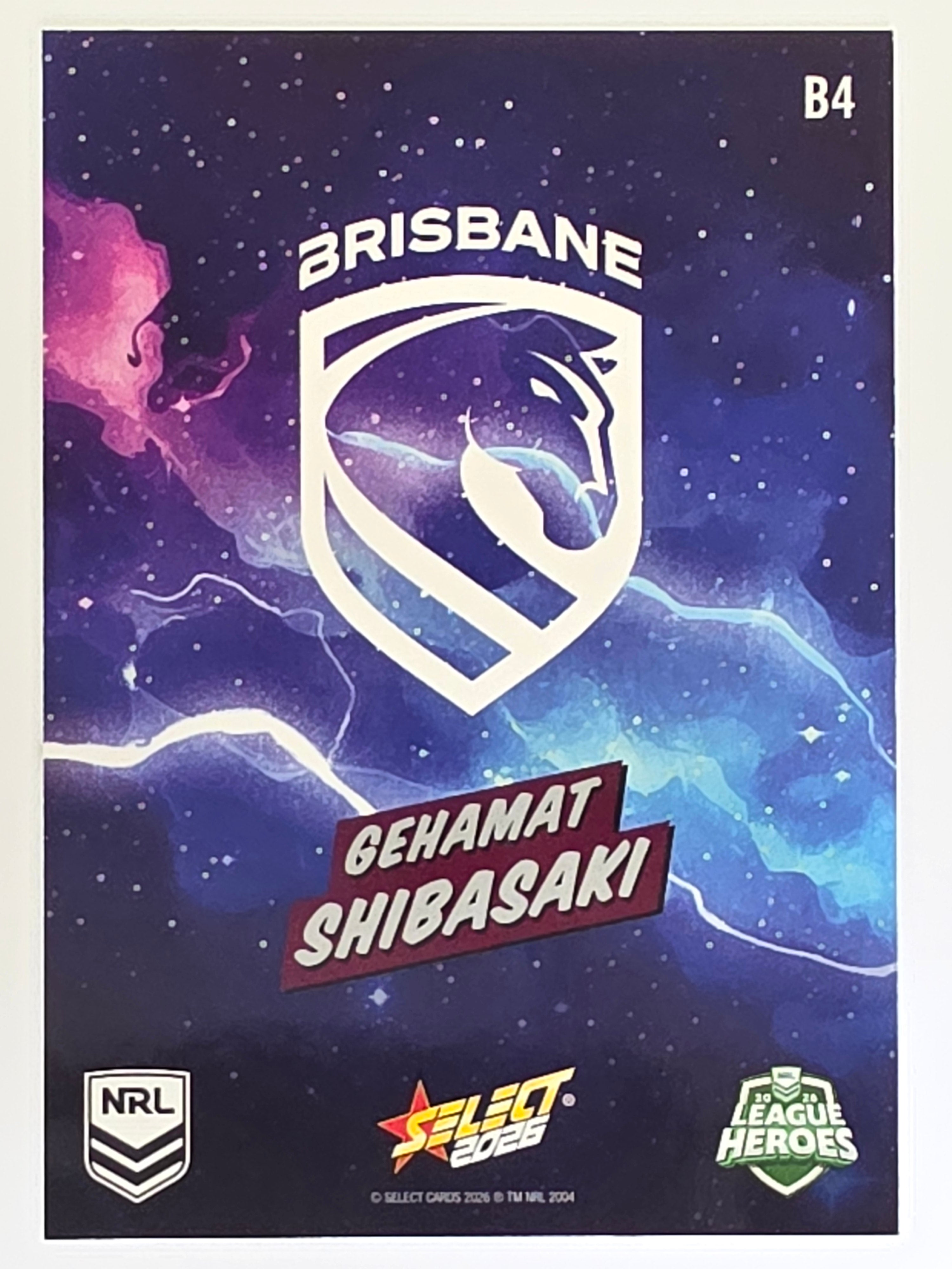 NRL 2026 League Heroes | Bang | #B4 | Gehamat Shibasaki | Brisbane Broncos