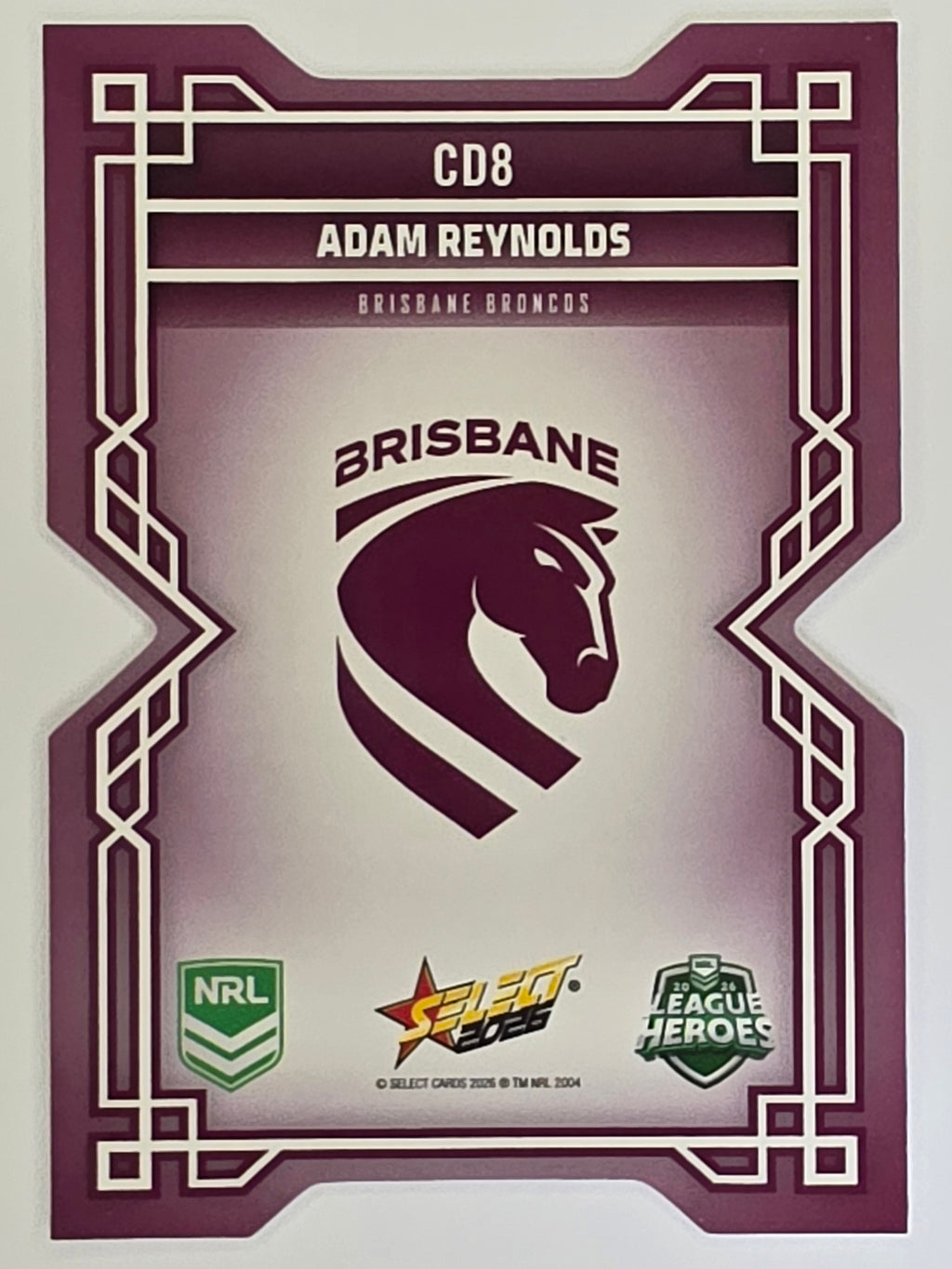 NRL 2026 League Heroes | Colours Diecut | #CD8 | Adam Reynolds | Brisbane Broncos