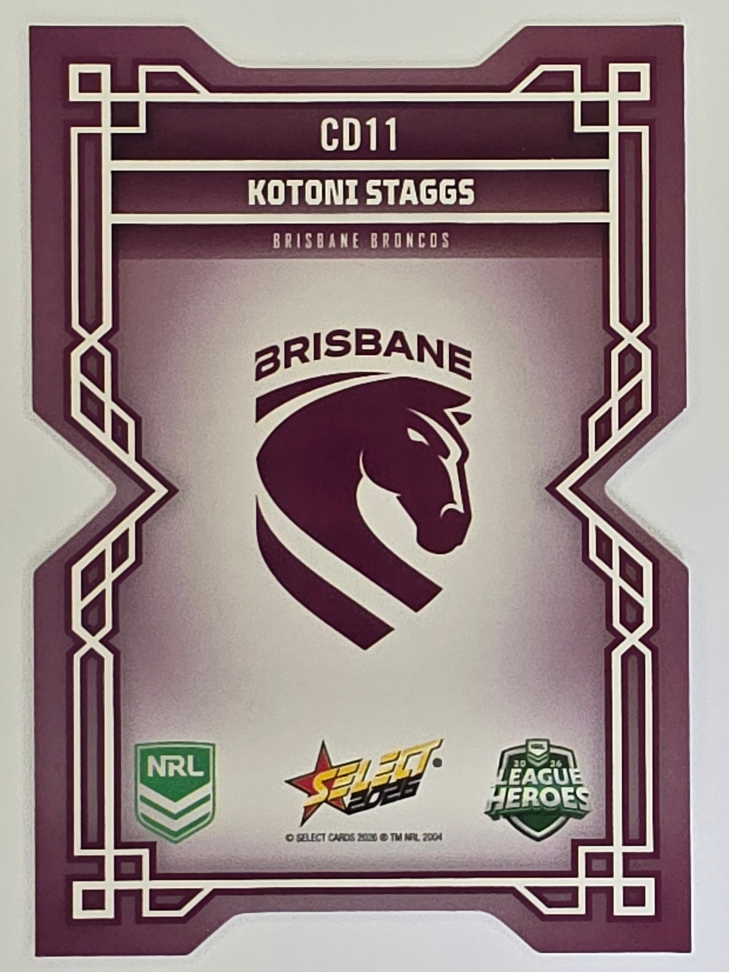 NRL 2026 League Heroes | Colours Diecut | #CD11 | Kotoni Staggs | Brisbane Broncos