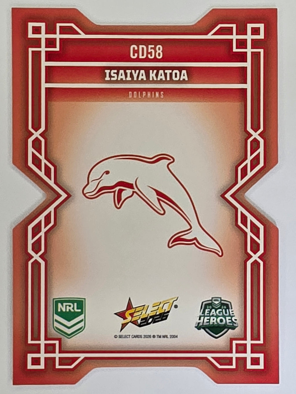 NRL 2026 League Heroes | Colours Diecut | #CD58 | Isaiya Katoa | Dolphins