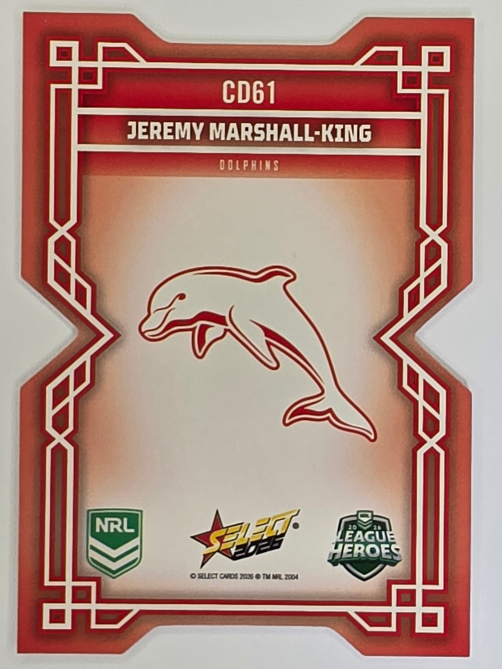 NRL 2026 League Heroes | Colours Diecut | #CD61 | Jeremy Marshall-King |Dolphins