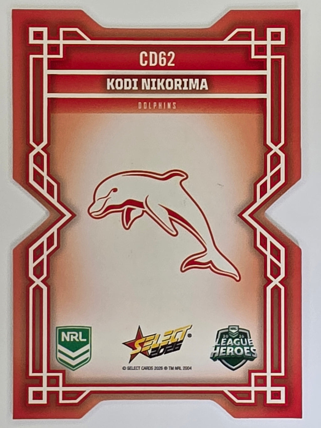 NRL 2026 League Heroes | Colours Diecut | #CD62 | Kodi Nikorima | Dolphins