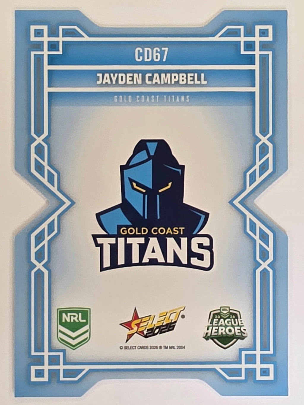 NRL 2026 League Heroes | Colours Diecut | #CD67 | Jayden Campbell | Gold Coast Titans