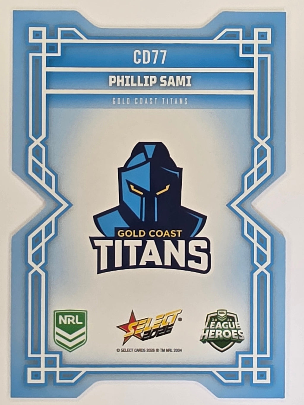 NRL 2026 League Heroes | Colours Diecut | #CD77 | Phillip Sami |Gold Coast Titans