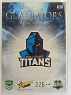 NRL 2026 League Heroes | Gladiators | #G50 | #326/599 | Beau Fermor | Gold Coast Titans
