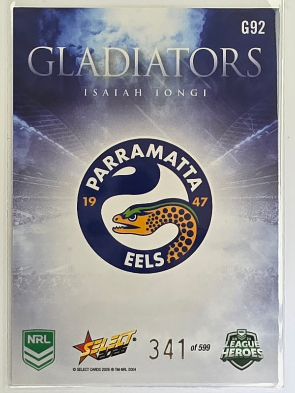 NRL 2026 League Heroes | Gladiators | #G92 | #341/599 | Isaiah Iongi | Parramatta Eels
