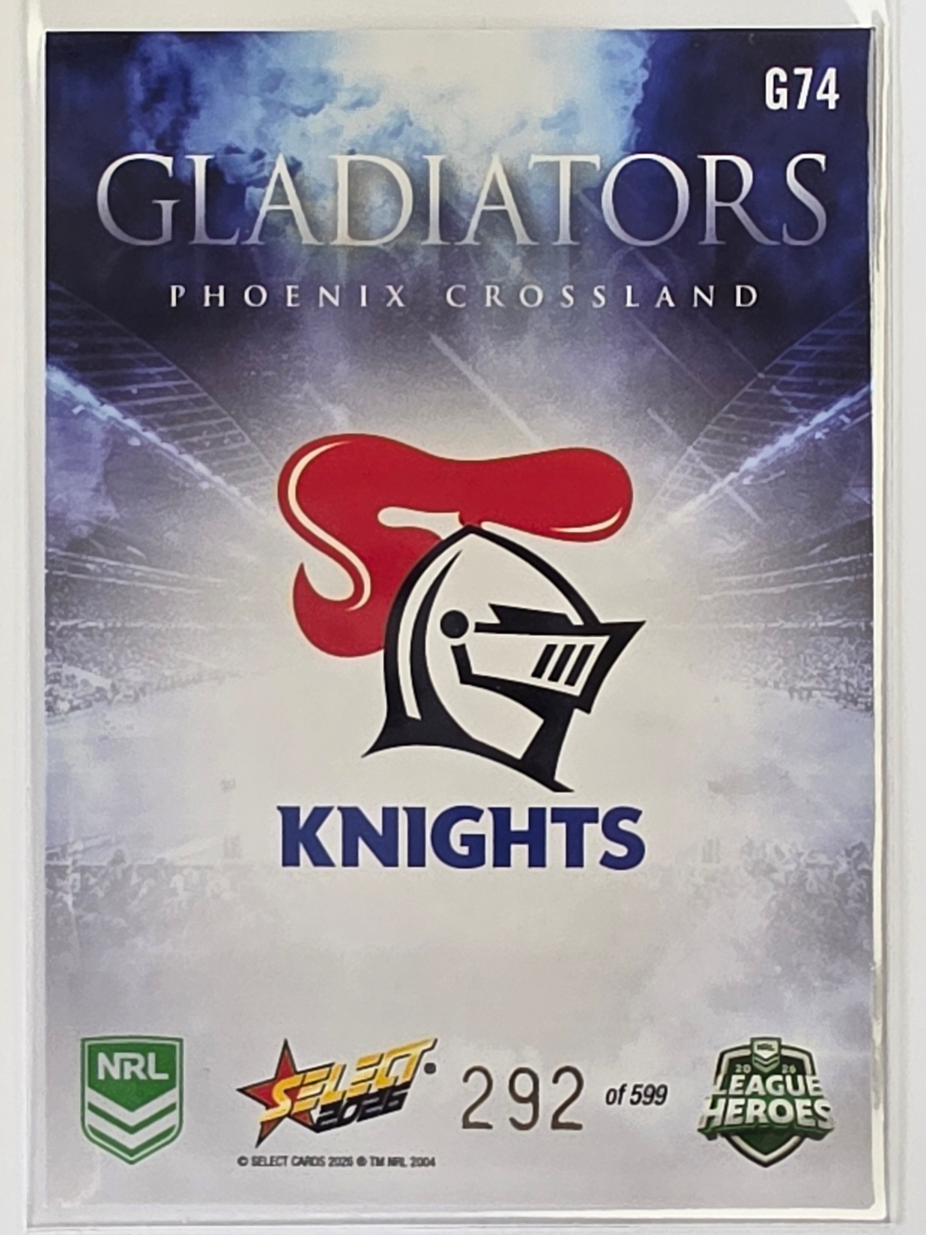 NRL 2026 League Heroes | Gladiators | #G74 | #292/599 | Phoenix Crossland | Newcastle Knights