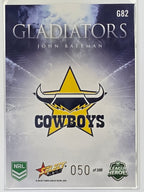 NRL 2026 League Heroes | Gladiators | #G82 | #050/599 | John Bateman | North Queensland Cowboys