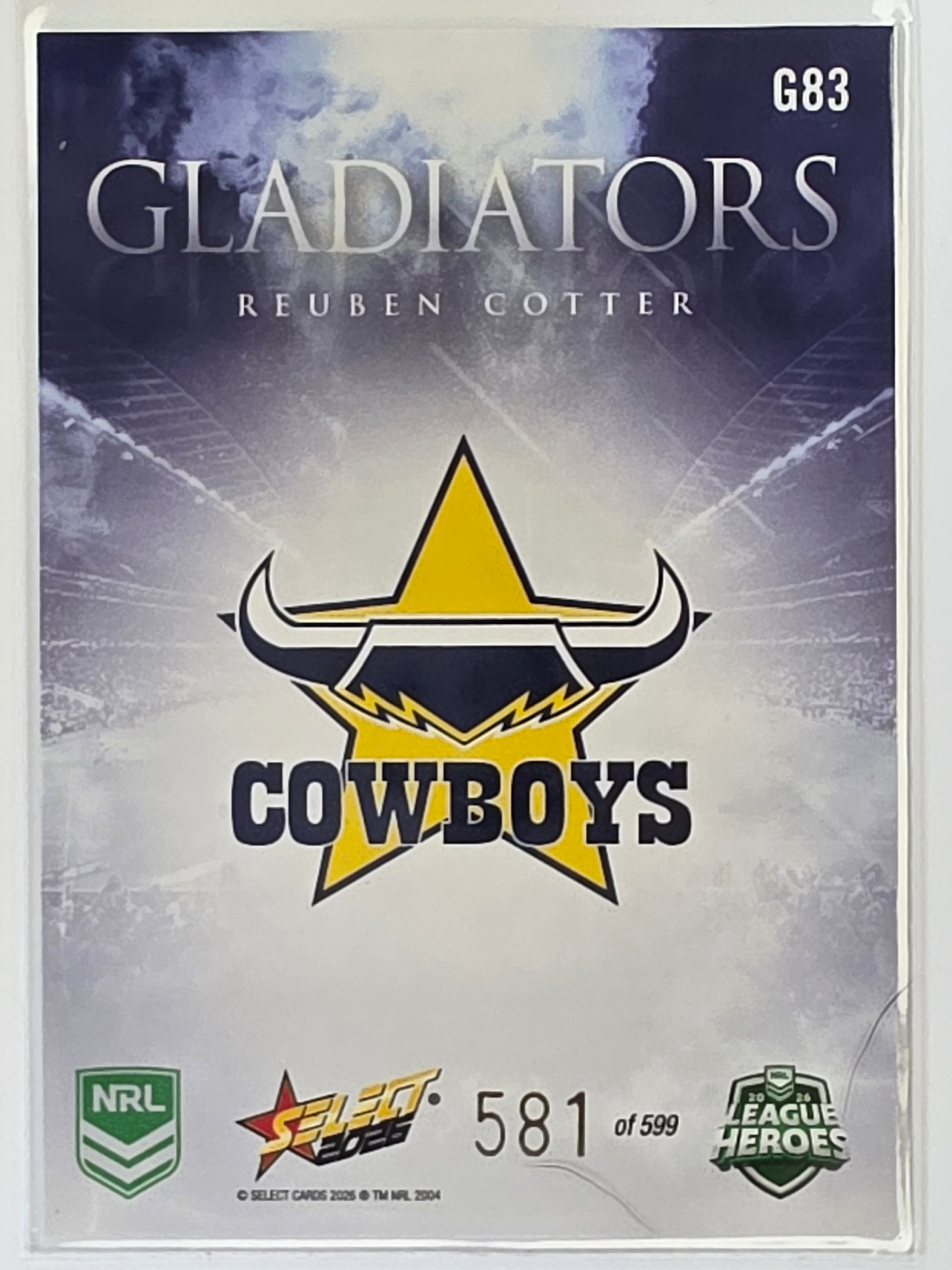 NRL 2026 League Heroes | Gladiators | #G83 | #581/599 | Reuben Cotter | North Queensland Cowboys